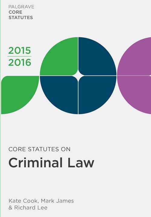 Book cover of Core Statutes on Criminal Law 2015-16 (2015) (Macmillan Core Statutes)