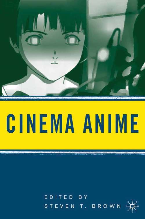 Book cover of Cinema Anime: Critical Engagements with Japanese Animation (2006)