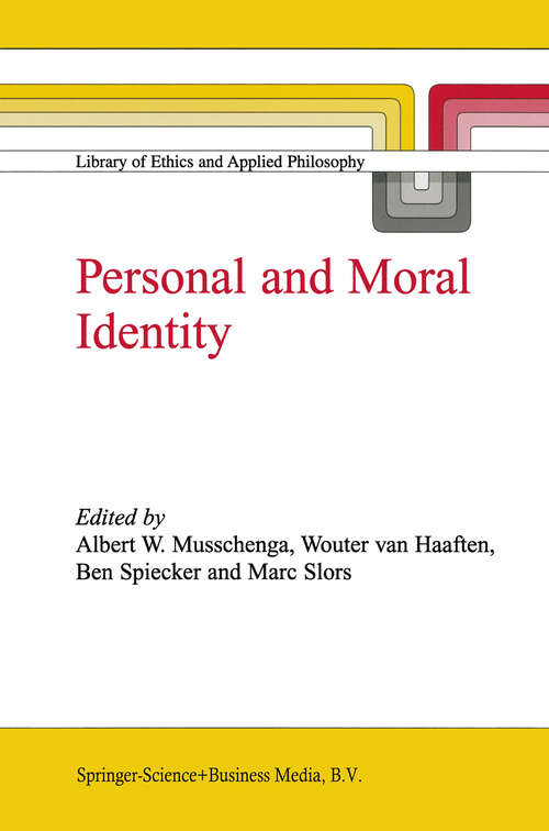 Book cover of Personal and Moral Identity (2002) (Library of Ethics and Applied Philosophy #11)
