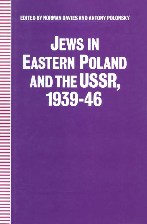 Book cover of Jews in Eastern Poland and the USSR, 1939-46 (1st ed. 1991) (Studies in Russia and East Europe)