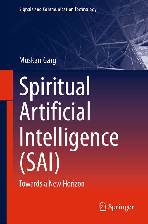 Book cover of Spiritual Artificial Intelligence: Towards a New Horizon (Signals and Communication Technology)