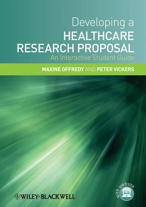 Book cover of Developing a Healthcare Research Proposal: An Interactive Student Guide