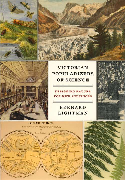Book cover of Victorian Popularizers of Science: Designing Nature for New Audiences