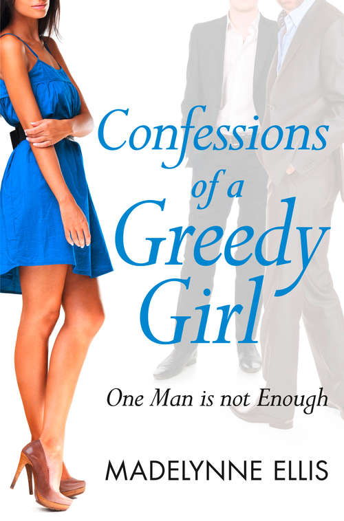 Book cover of Confessions of a Greedy Girl (ePub edition) (A Secret Diary Series)