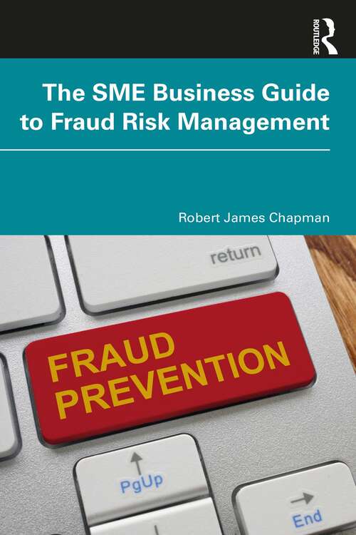 Book cover of The SME Business Guide to Fraud Risk Management