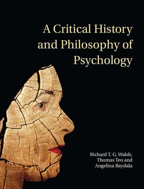 Book cover of A Critical History and Philosophy of Psychology: Diversity of Context, Thought, and Practice (PDF)