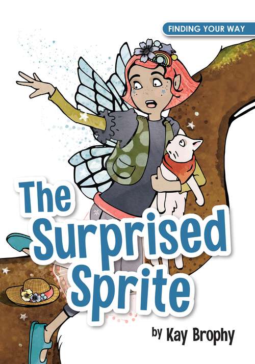 Book cover of The Surprised Sprite (Finding Your Way)