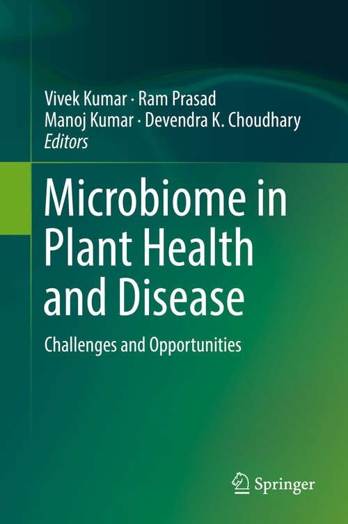 Book cover of Microbiome in Plant Health and Disease: Challenges and Opportunities (1st ed. 2019)