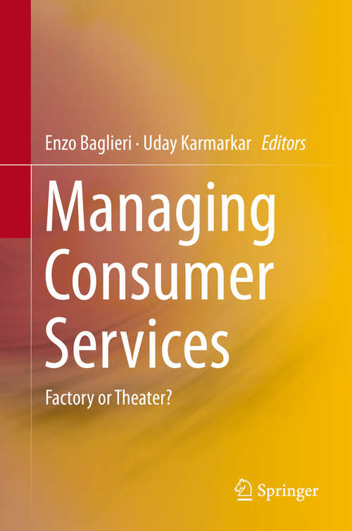 Book cover of Managing Consumer Services: Factory or Theater? (2014)