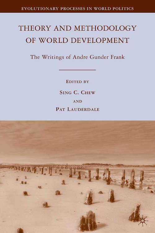 Book cover of Theory and Methodology of World Development: The Writings of Andre Gunder Frank (2010) (Evolutionary Processes in World Politics)