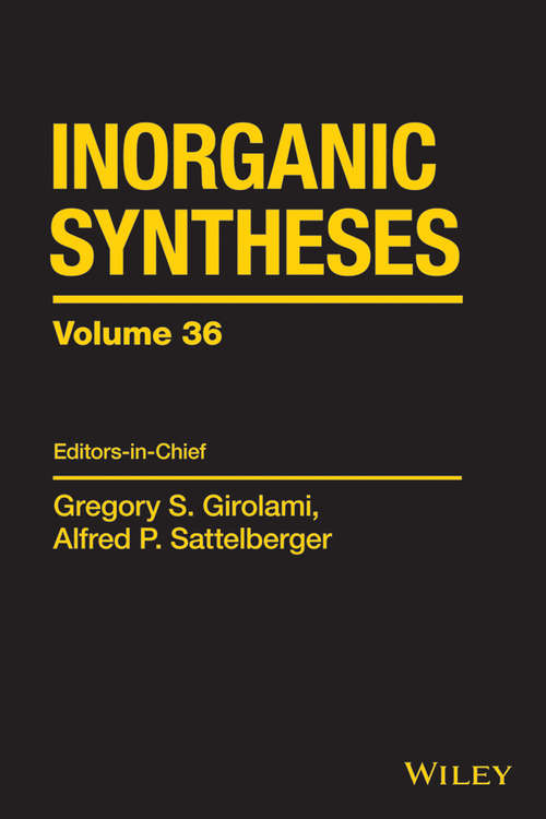 Book cover of Inorganic Syntheses (Volume 36) (Inorganic Syntheses #36)