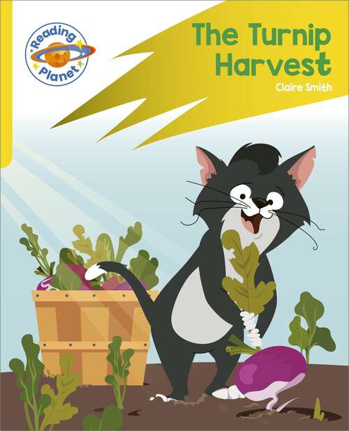 Book cover of Reading Planet: Rocket Phonics – Target Practice - The Turnip Harvest - Yellow