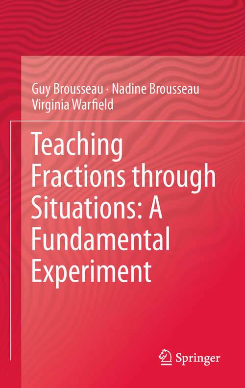 Book cover of Teaching Fractions through Situations: A Fundamental Experiment (2014) (Mathematics Education Library)