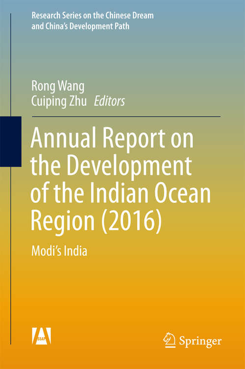 Book cover of Annual Report on the Development of the Indian Ocean Region: Modi’s India (Research Series on the Chinese Dream and China’s Development Path)