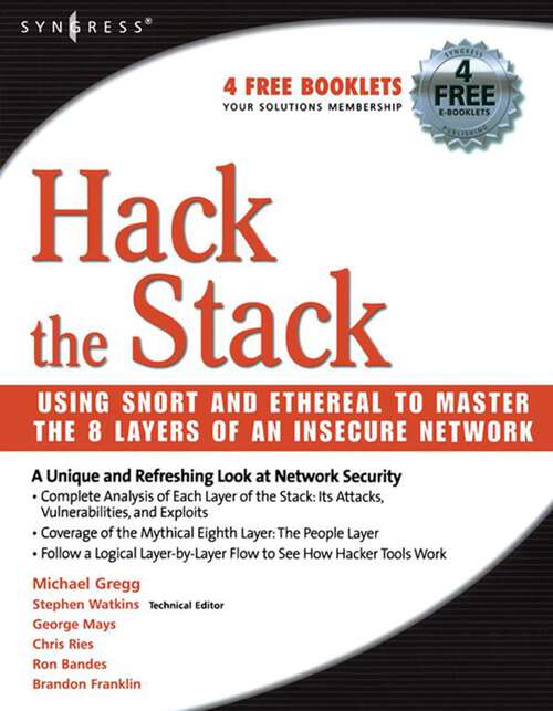 Book cover of Hack the Stack: Using Snort and Ethereal to Master The 8 Layers of An Insecure Network