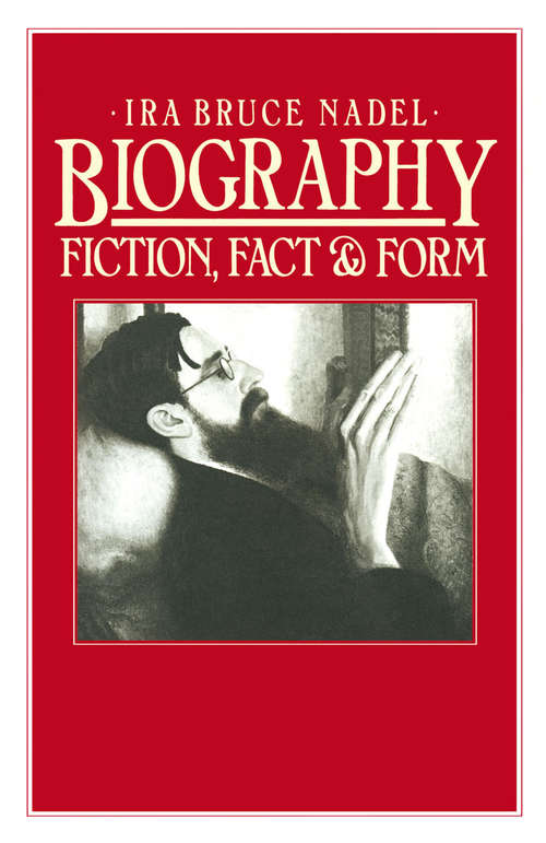 Book cover of Biography: Fiction, Fact and Form (1st ed. 1984) (Dictionary Of Literary Biography Ser.: Vol. 35)