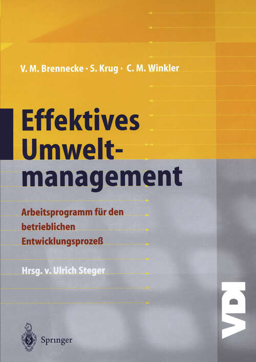 Book cover of Effektives Umweltmanagement: Arbeitsprogramm für den betrieblichen Entwicklungsprozeß (1998) (VDI-Buch)