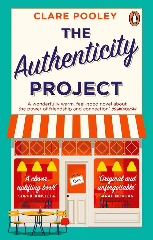Book cover of The Authenticity Project: The bestselling uplifting, joyful and feel-good book of the year loved by readers everywhere