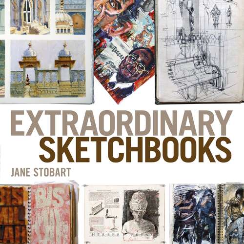 Book cover of Extraordinary Sketchbooks