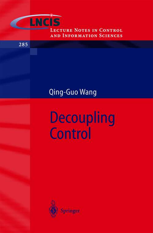 Book cover of Decoupling Control (2003) (Lecture Notes in Control and Information Sciences #285)