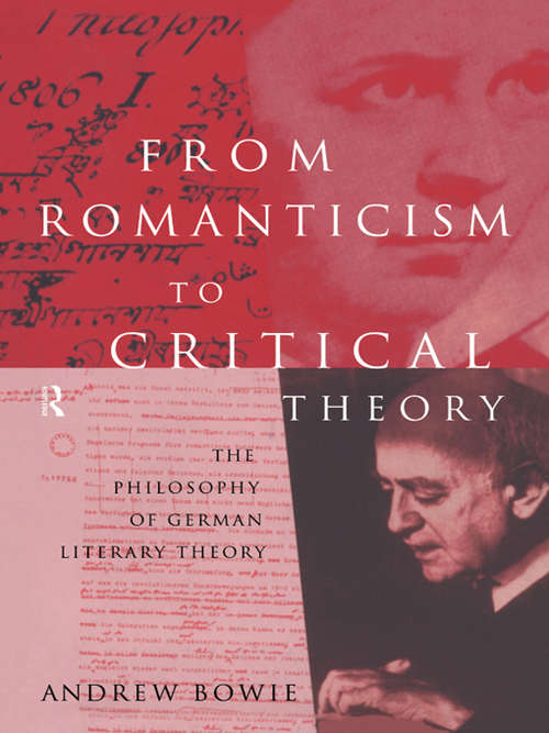 Book cover of From Romanticism to Critical Theory: The Philosophy of German Literary Theory