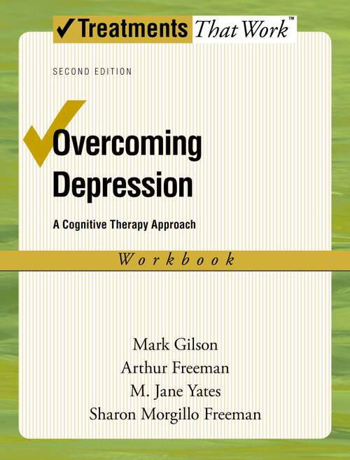 Book cover of Overcoming Depression: A Cognitive Therapy Approach (2) (Treatments That Work)