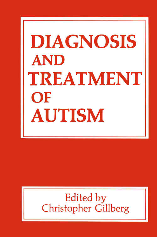 Book cover of Diagnosis and Treatment of Autism (1989)