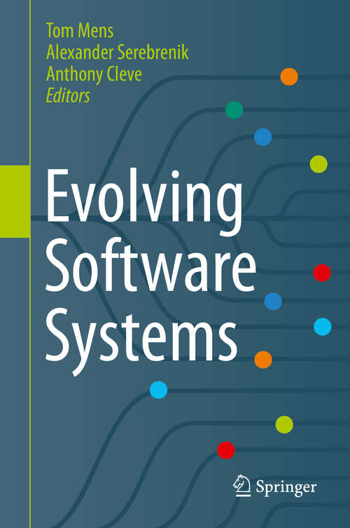 Book cover of Evolving Software Systems (2014)