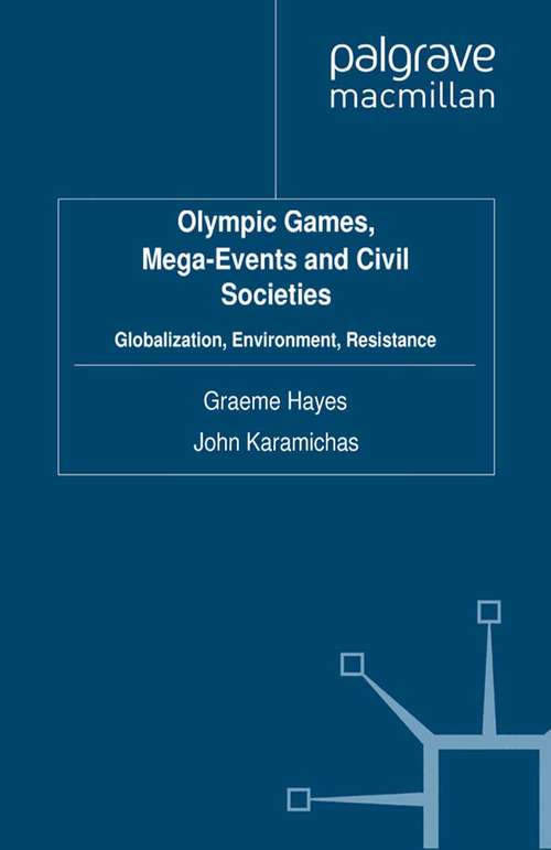 Book cover of Olympic Games, Mega-Events and Civil Societies: Globalization, Environment, Resistance (2012) (Global Culture and Sport Series)