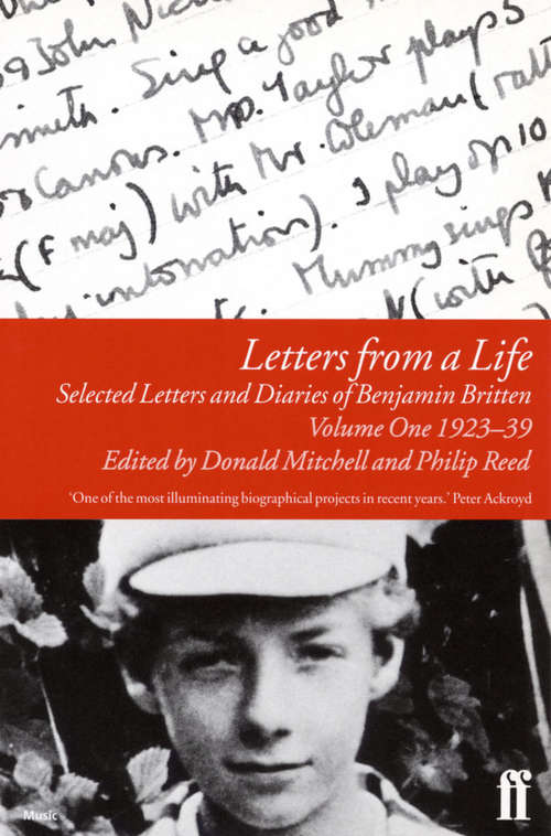 Book cover of Letters from a Life Vol 1: Selected Letters and Diaries of Benjamin Britten (Main)