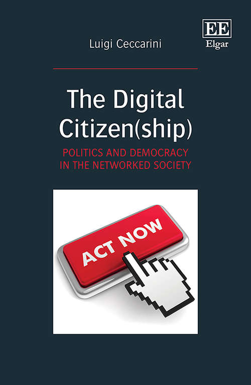 Book cover of The Digital Citizen(ship): Politics and Democracy in the Networked Society