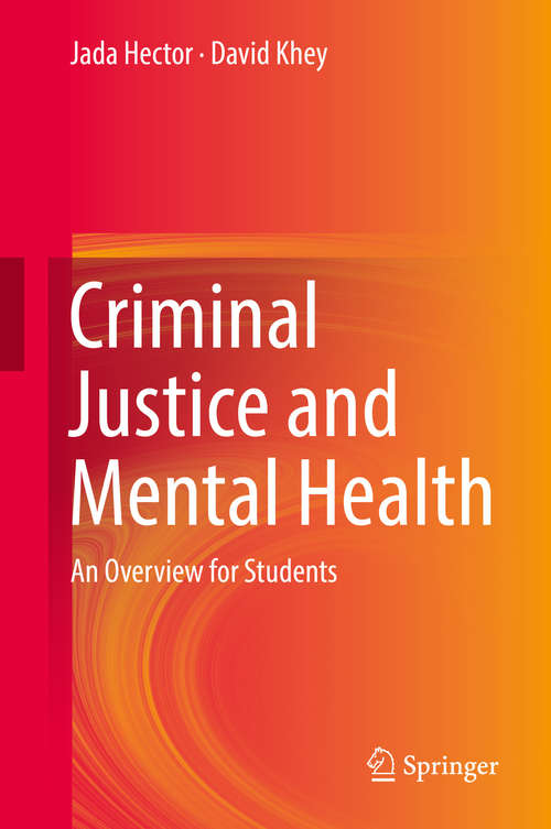 Book cover of Criminal Justice and Mental Health: An Overview for Students