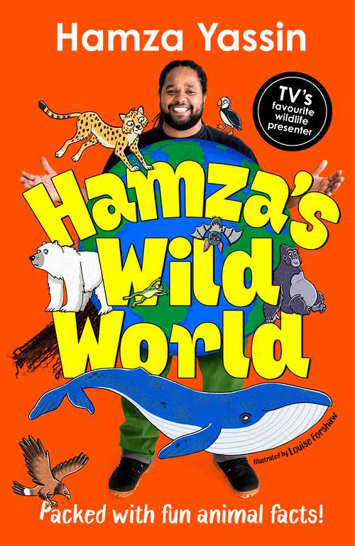 Book cover of Hamza's Wild World: Packed with fun animal facts!