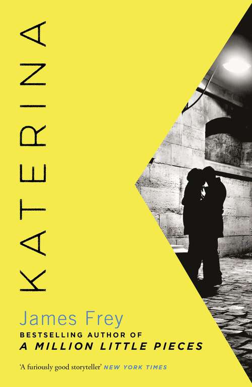 Book cover of Katerina: The new novel from the author of the bestselling A Million Little Pieces