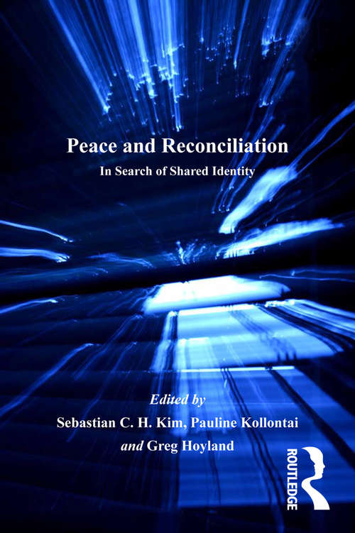 Book cover of Peace and Reconciliation: In Search of Shared Identity