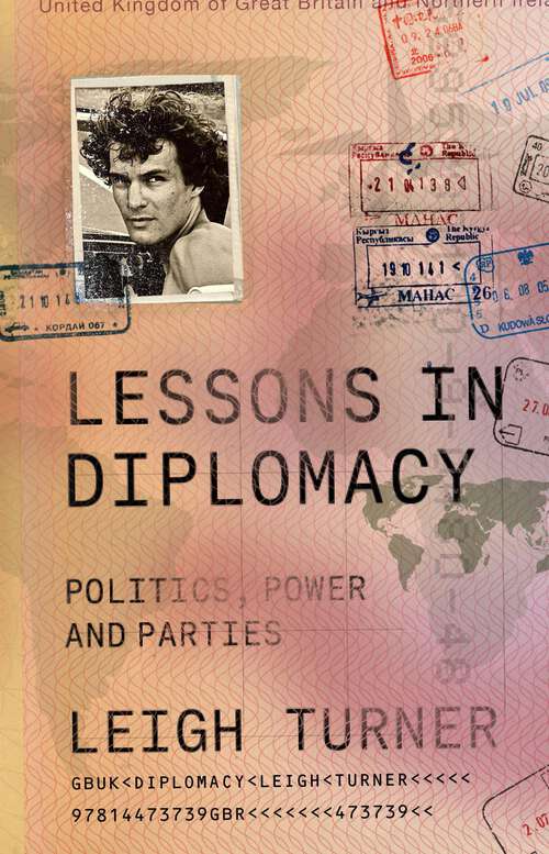 Book cover of Lessons in Diplomacy: Politics, Power and Parties (First Edition)