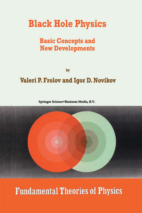 Book cover of Black Hole Physics: Basic Concepts and New Developments (1998) (Fundamental Theories of Physics #96)