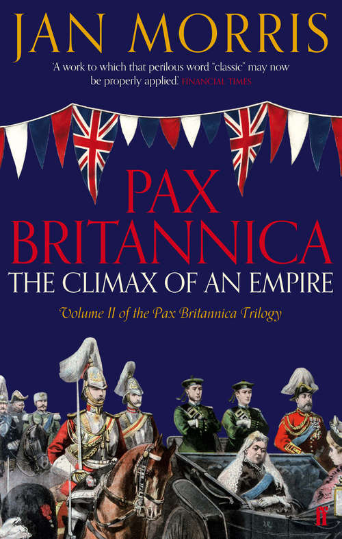 Book cover of Pax Britannica: Climax Of An Empire (Main)