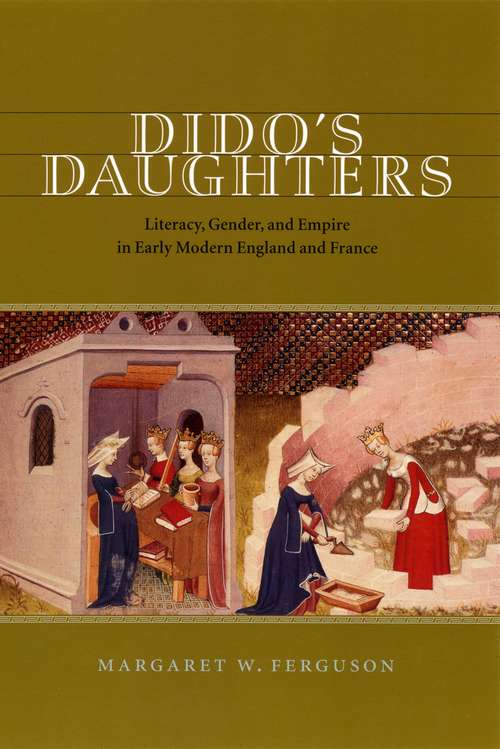 Book cover of Dido's Daughters: Literacy, Gender, and Empire in Early Modern England and France
