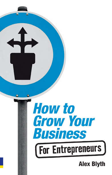 Book cover of How to Grow Your Business- For Entrepreneurs