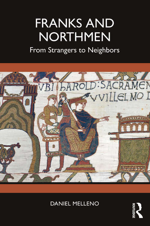 Book cover of Franks and Northmen: From Strangers to Neighbors