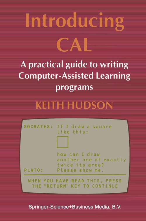 Book cover of Introducing CAL: A practical guide to writing Computer-Assisted Learning programs (1984)