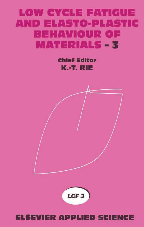Book cover of Low Cycle Fatigue and Elasto-Plastic Behaviour of Materials—3: Volume 3 (1992)