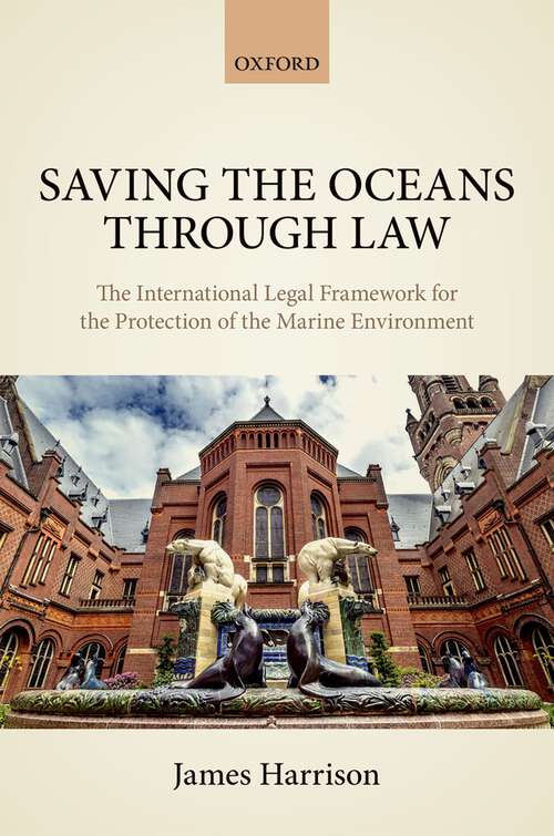 Book cover of Saving the Oceans Through Law: The International Legal Framework for the Protection of the Marine Environment