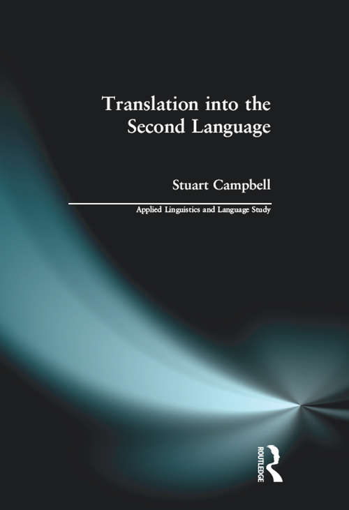 Book cover of Translation into the Second Language (Applied Linguistics and Language Study)