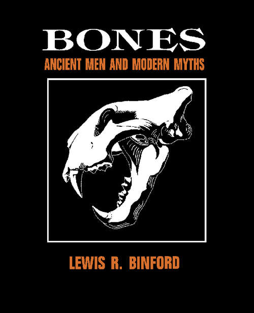 Book cover of Bones: Ancient Men and Modern Myths