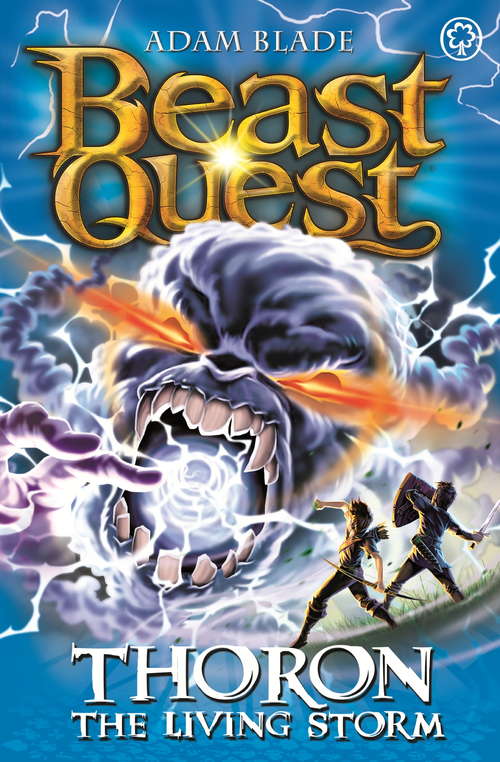 Book cover of Thoron the Living Storm: Series 17 Book 2 (Beast Quest #92)