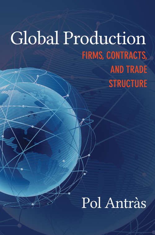 Book cover of Global Production: Firms, Contracts, and Trade Structure