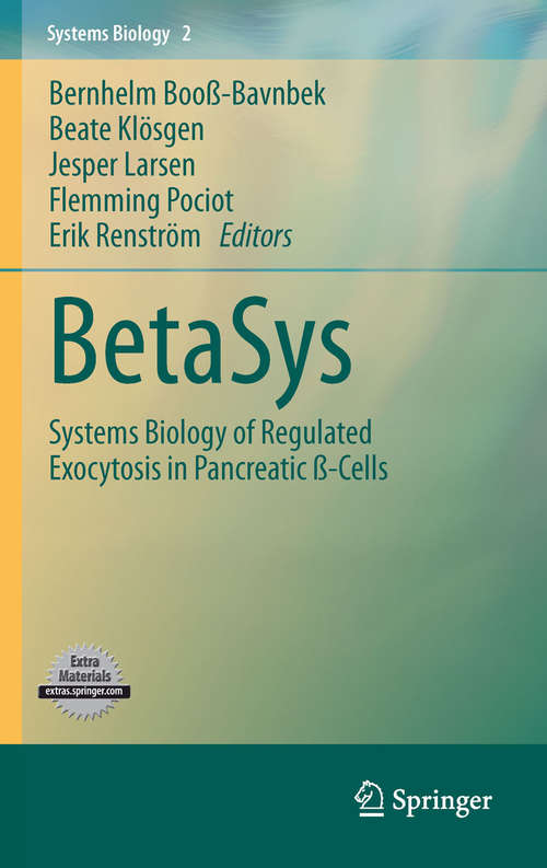 Book cover of BetaSys: Systems Biology of Regulated Exocytosis in Pancreatic ß-Cells (2011) (Systems Biology)