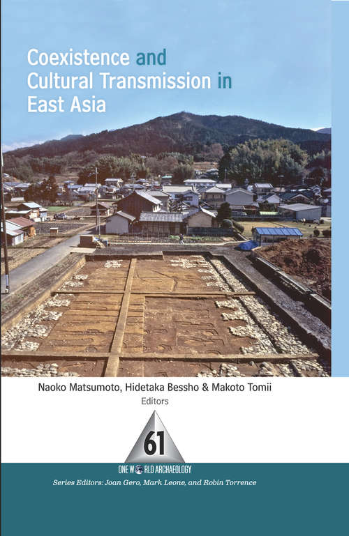 Book cover of Coexistence and Cultural Transmission in East Asia (One World Archaeology Ser. #61)